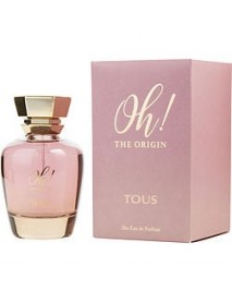 TOUS OH THE ORIGIN by Tous