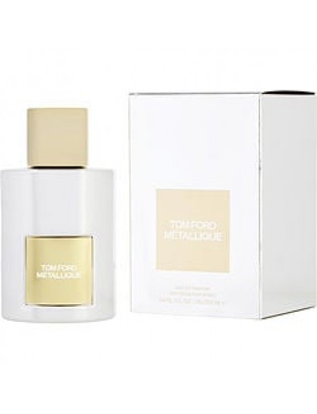 TOM FORD METALLIQUE by Tom Ford