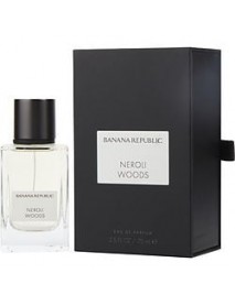 BANANA REPUBLIC NEROLI WOODS by Banana Republic